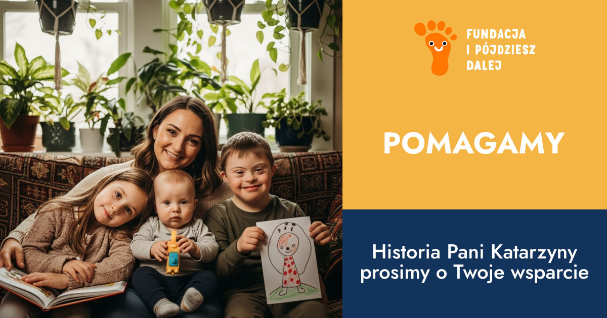 Historia Pani Katarzyny – prosimy o Twoje wsparcie