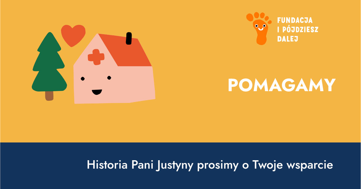 Historia Pani Justyny – prosimy o Twoje wsparcie