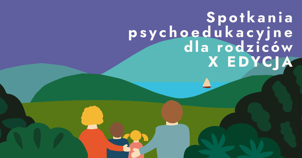 Zajęcia psychoedukacyjne dla rodziców w Józefowie 10 edycja